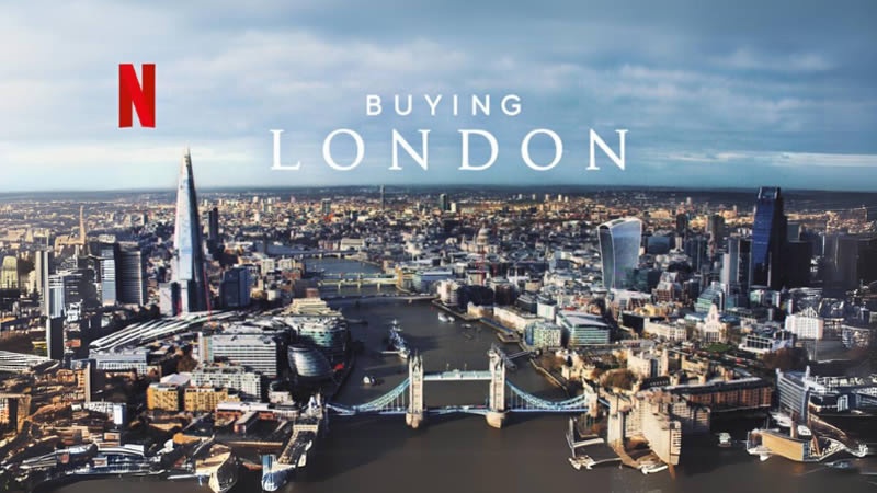 5 razones para Ver Buying London en Netflix si Estás en el Mundo del Corretaje de Propiedades