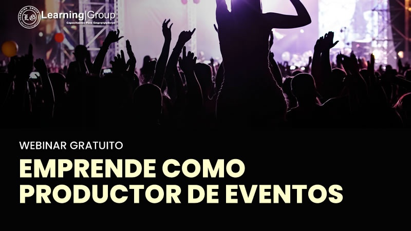 Webinar Emprende como Productor de Eventos