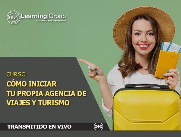 Curso Cómo Iniciar Tu Propia Agencia De Viajes Y Turismo Transmitido En Vivo Todo Chile