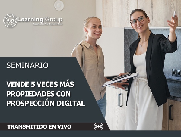 Seminario Vende 5 Veces Más Propiedades Con Prospección Digital Transmitido En Vivo Todo Chile